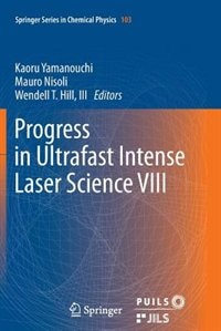 Couverture_Progress in Ultrafast Intense Laser Science VIII