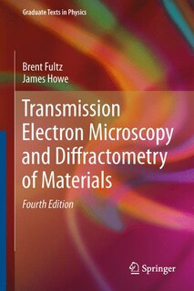 Couverture_Transmission Electron Microscopy and Diffractometry of Materials