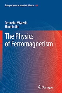 Front cover_The Physics of Ferromagnetism