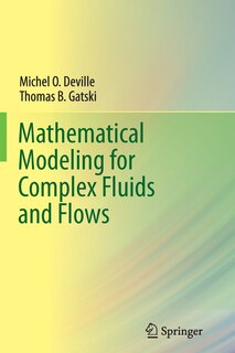 Couverture_Mathematical Modeling for Complex Fluids and Flows