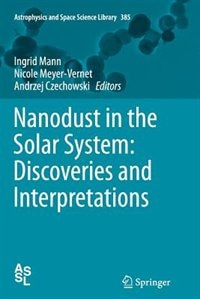 Couverture_Nanodust in the Solar System: Discoveries and Interpretations