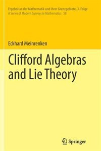 Front cover_Clifford Algebras And Lie Theory