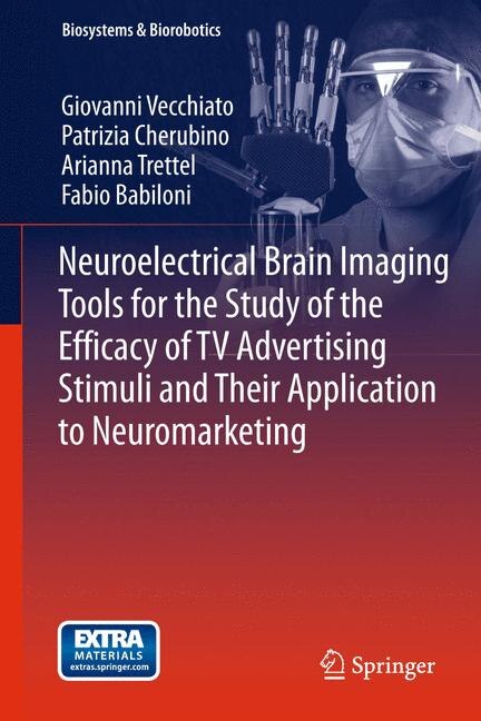 Front cover_Neuroelectrical Brain Imaging Tools for the Study of the Efficacy of TV Advertising Stimuli and their Application to Neuromarketing