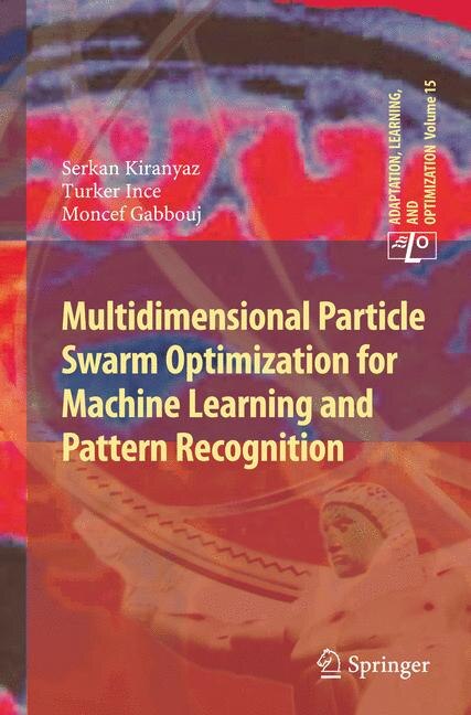 Couverture_Multidimensional Particle Swarm Optimization For Machine Learning And Pattern Recognition