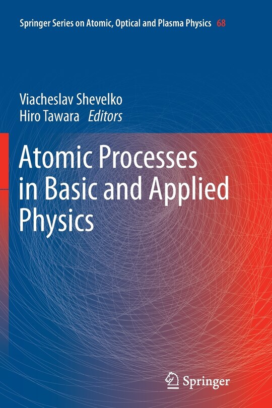 Front cover_Atomic Processes in Basic and Applied Physics