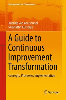 Front cover_A Guide to Continuous Improvement Transformation