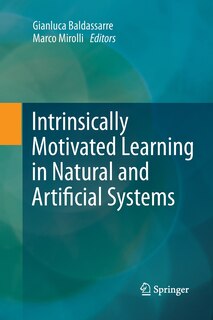 Couverture_Intrinsically Motivated Learning In Natural And Artificial Systems