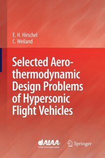 Front cover_Selected Aerothermodynamic Design Problems of Hypersonic Flight Vehicles
