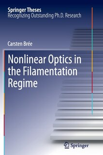 Couverture_Nonlinear Optics in the Filamentation Regime