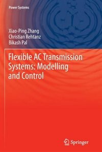Couverture_Flexible AC Transmission Systems: Modelling and Control