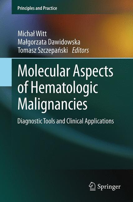 Front cover_Molecular Aspects Of Hematologic Malignancies