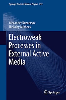 Couverture_Electroweak Processes In External Active Media