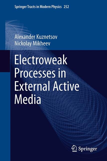 Couverture_Electroweak Processes In External Active Media