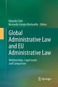 Front cover_Global Administrative Law And Eu Administrative Law