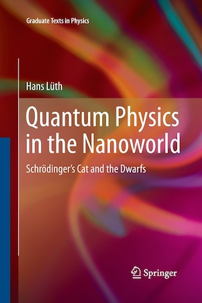 Quantum Physics In The Nanoworld: Schrodinger's Cat And The Dwarfs