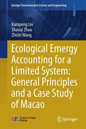 Ecological Emergy Accounting For A Limited System: General Principles And A Case Study Of Macao