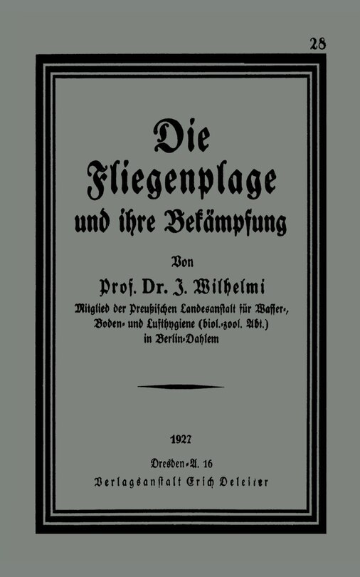 Die Fliegenplage und ihre Bekämpfung