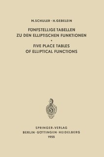 Front cover_Fünfstellige Tabellen Zu Den Elliptischen Funktionen / Five Place Tables of Elliptical Functions