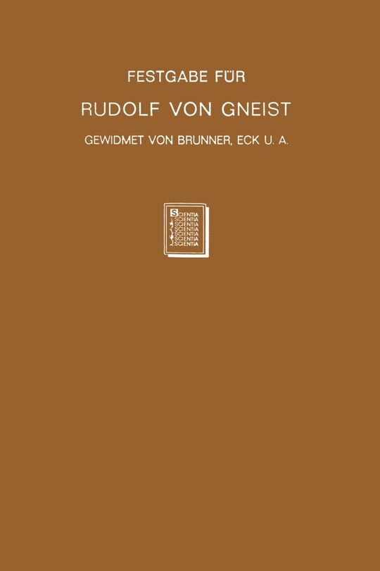 Festgabe für Rudolf von Gneist zum Doktorjubiläum am XX. November MDCCCLXXXVIII