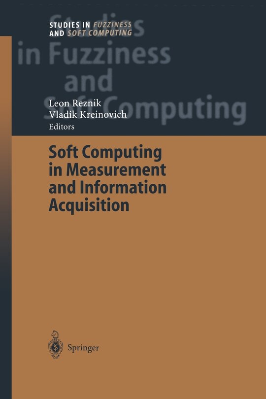 Front cover_Soft Computing in Measurement and Information Acquisition