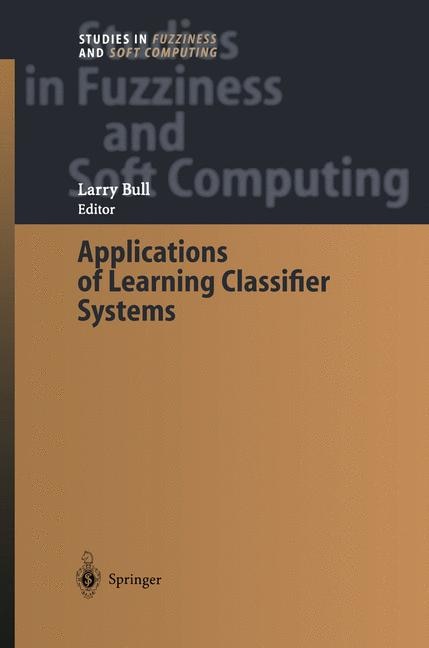 Front cover_Applications of Learning Classifier Systems