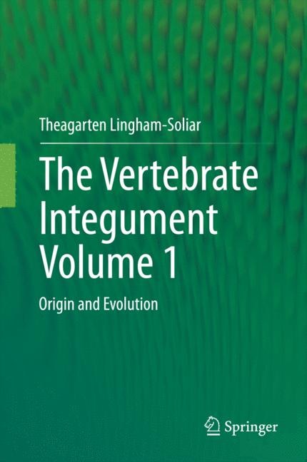 Front cover_The Vertebrate Integumentvolume 1