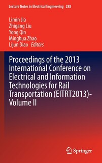 Couverture_Proceedings of the 2013 International Conference on Electrical and Information Technologies for Rail Transportation (EITRT2013)-Volume II