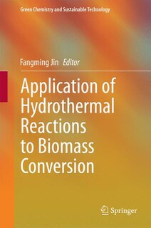 Front cover_Application of Hydrothermal Reactions to Biomass Conversion