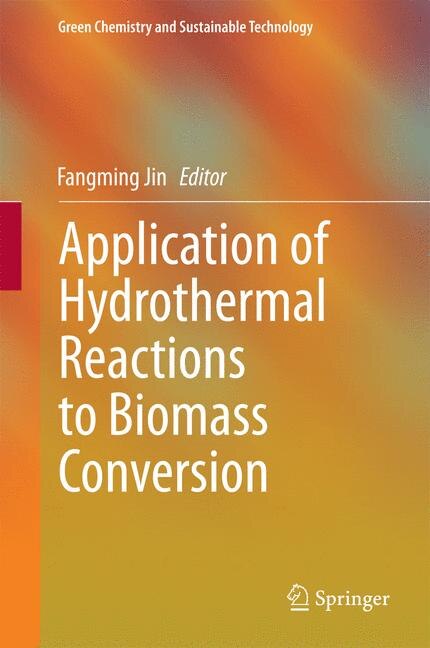 Front cover_Application of Hydrothermal Reactions to Biomass Conversion