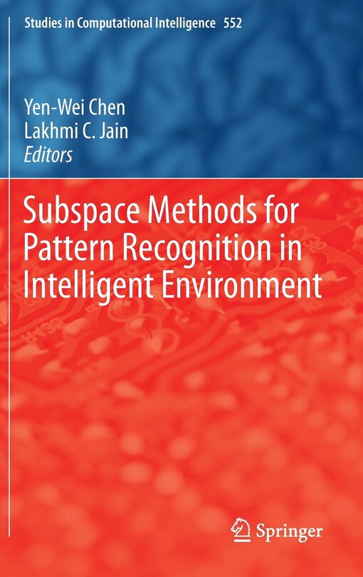 Front cover_Subspace Methods for Pattern Recognition in Intelligent Environment