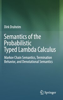 Front cover_Semantics Of The Probabilistic Typed Lambda Calculus