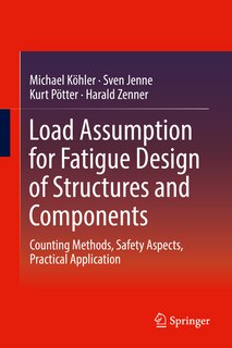 Front cover_Load Assumption For Fatigue Design Of Structures And Components