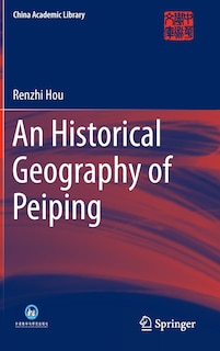 Couverture_An Historical Geography of Peiping