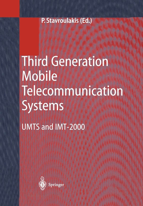 Third Generation Mobile Telecommunication Systems: UMTS and IMT-2000