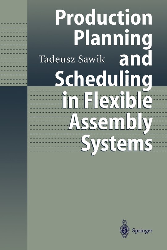 Front cover_Production Planning and Scheduling in Flexible Assembly Systems