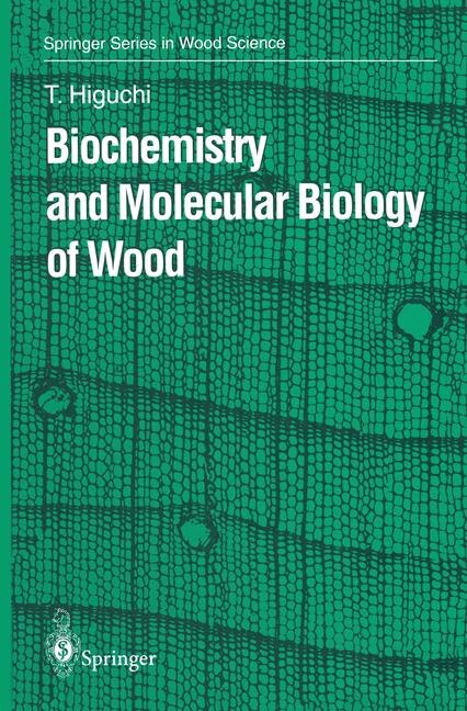 Front cover_Biochemistry and Molecular Biology of Wood