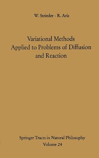 Front cover_Variational Methods Applied to Problems of Diffusion and Reaction