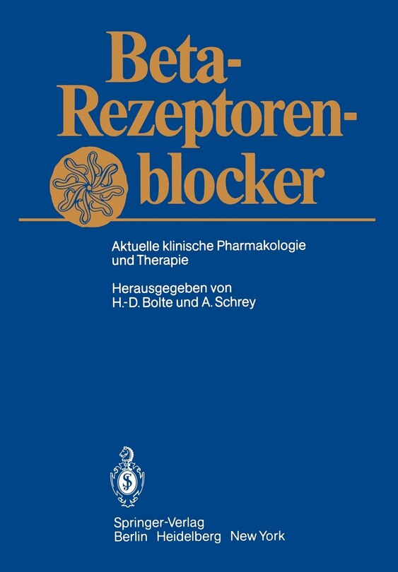 Beta-Rezeptorenblocker: Aktuelle klinische Pharmakologie und Therapie