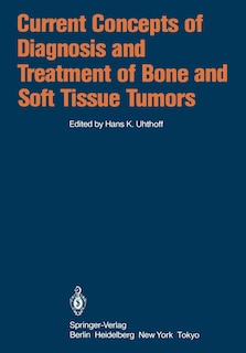 Couverture_Current Concepts of Diagnosis and Treatment of Bone and Soft Tissue Tumors