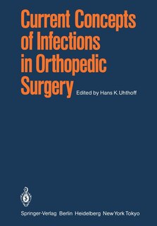 Couverture_Current Concepts of Infections in Orthopedic Surgery