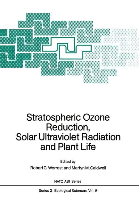 Front cover_Stratospheric Ozone Reduction, Solar Ultraviolet Radiation and Plant Life