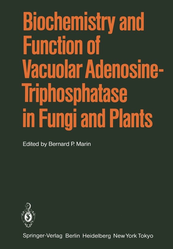 Front cover_Biochemistry and Function of Vacuolar Adenosine-Triphosphatase in Fungi and Plants