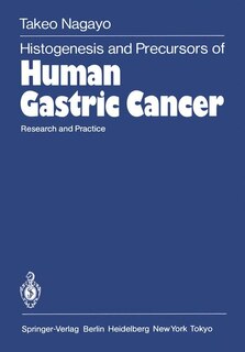 Front cover_Histogenesis and Precursors of Human Gastric Cancer