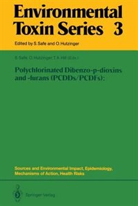 Couverture_Polychlorinated Dibenzo-p-dioxins and -furans (PCDDs/PCDFs): Sources and Environmental Impact, Epidemiology, Mechanisms of Action, Health Risks