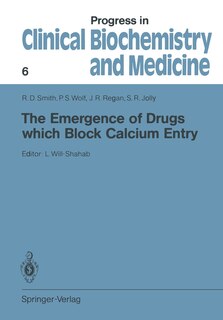 Front cover_The Emergence of Drugs which Block Calcium Entry