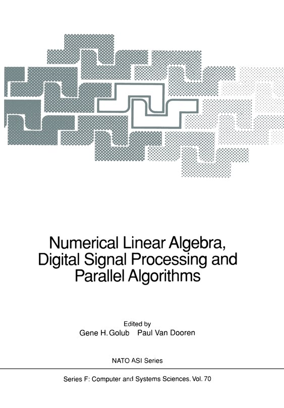 Couverture_Numerical Linear Algebra, Digital Signal Processing and Parallel Algorithms