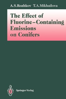 Front cover_The Effect of Fluorine-Containing Emissions on Conifers