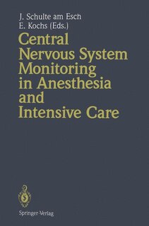 Couverture_Central Nervous System Monitoring in Anesthesia and Intensive Care