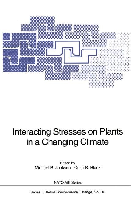 Front cover_Interacting Stresses on Plants in a Changing Climate