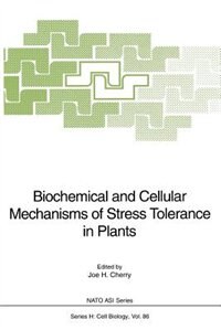 Front cover_Biochemical and Cellular Mechanisms of Stress Tolerance in Plants